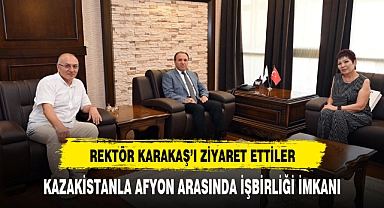 KAZAKİSTAN POLİTEKNİK KOLEJİ MÜDİRESİ AYGÜL SIZDIKOVA'DAN AFYON KOCATEPE ÜNİVERSİTESİ'NE ZİYARET
