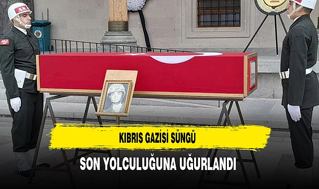 Kıbrıs Gazisi Süngü Son Yolculuğuna Uğurlandı