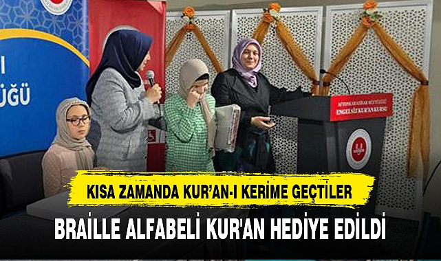 KISA ZAMANDA KUR'AN-I KERİME GEÇTİLER