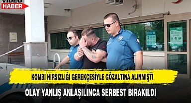 Kombi Hırsızlığı Gerekçesiyle Gözaltına Alınmıştı Olay Yanlış Anlaşılınca Serbest Bırakıldı