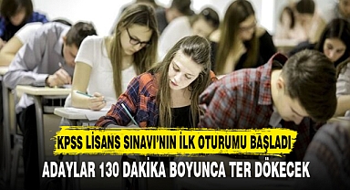 KPSS LİSANS SINAVI’NIN İLK OTURUMU BAŞLADI