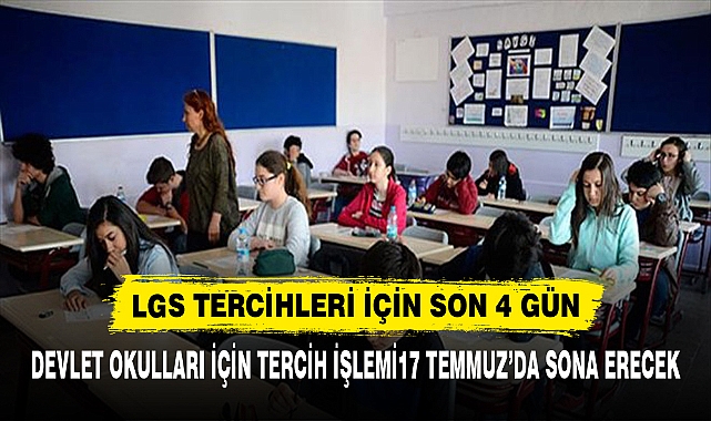 LGS TERCİHLERİ İÇİN SON 4 GÜN