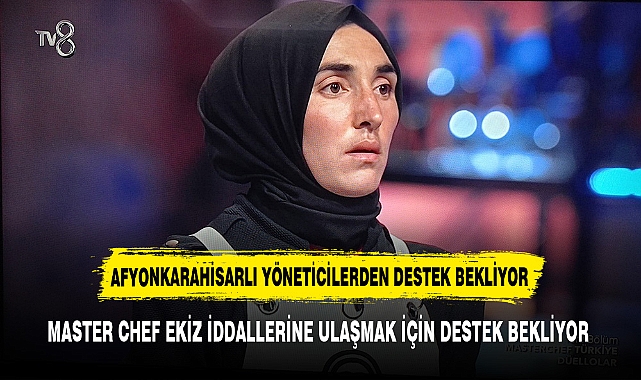MASTER CHEF EKİZ İDEALLERİNE ULAŞMAK İÇİN DESTEK BEKLİYOR