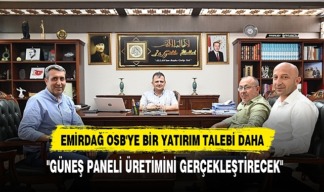 Emirdağ OSB'ye Bir Yatırım Talebi Daha