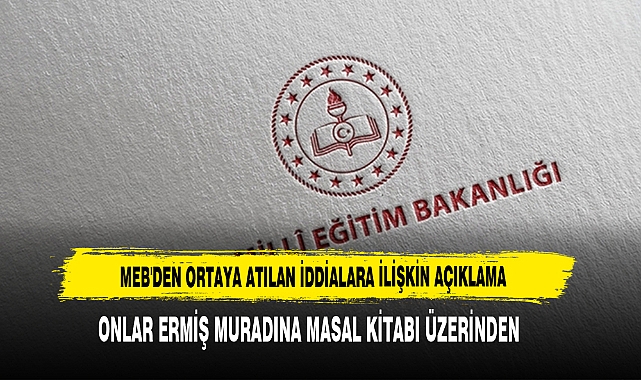 MEB'den Masal Kitabı Üzerinden Ortaya Atılan İddialara İlişkin Açıklama