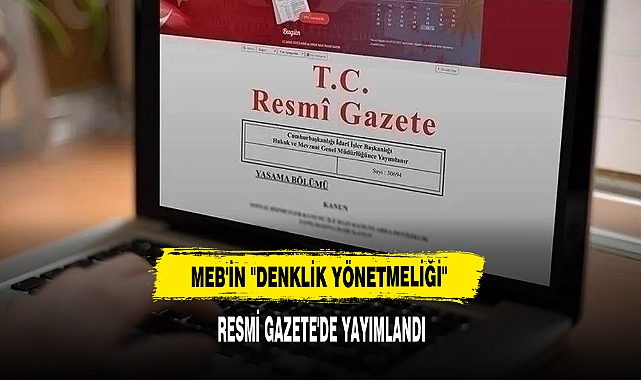 MEB'in "Denklik Yönetmeliği" Resmi Gazete'de Yayımlandı