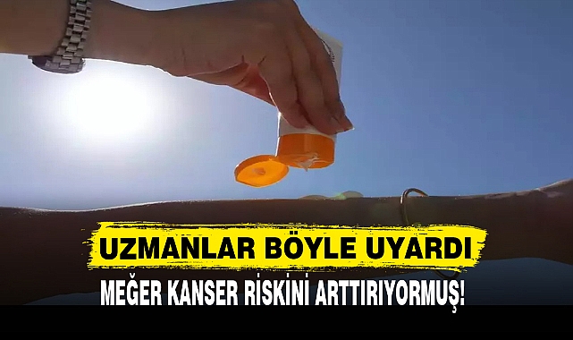 MEĞER KANSER RİSKİNİ ARTTIRIYORMUŞ!