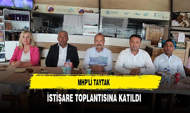 MHP'li Taytak İstişare Toplantısına Katıldı