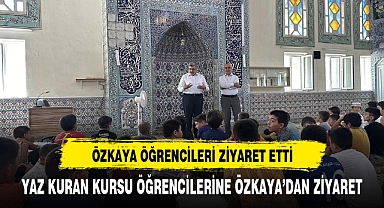 Milletvekili Ali Özkaya'dan Yaz Kuran Kursu Ziyareti