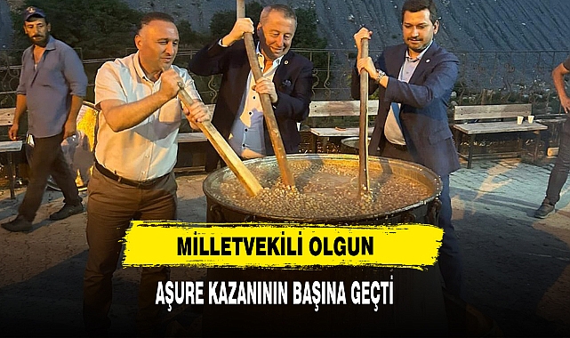 Milletvekili Olgun, Aşure Kazanının Başına Geçti