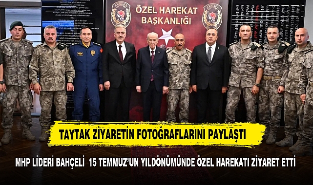 MİLLETVEKİLİ TAYTAK SOSYAL MEDYADAN PAYLAŞTI MHP LİDERİ'NİN ANLAMLI ZİYARETİ