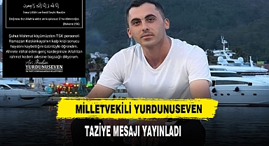 Milletvekili Yurdunuseven Taziye Mesajı Yayınladı