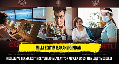 Milli Eğitim Bakanlığından Mesleki ve Teknik Eğitimde Yeni Adımlar