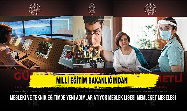 Milli Eğitim Bakanlığından Mesleki ve Teknik Eğitimde Yeni Adımlar