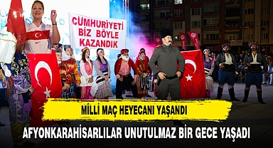 MİLLİ MAÇ HEYECANINI HEP BİRLİKTE YAŞADIK