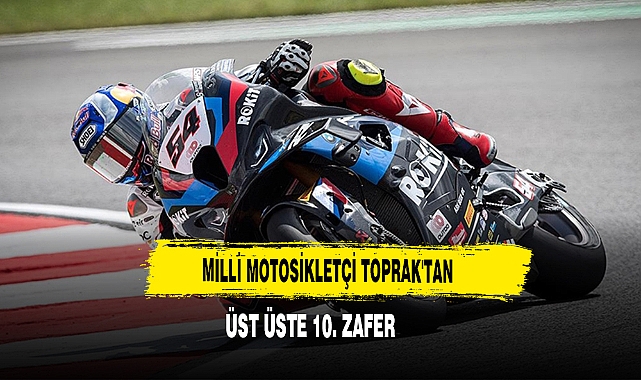 Milli Motosikletçi Toprak'tan Üst Üste 10. Zafer
