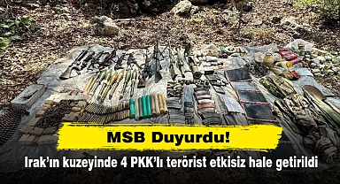 MSB Duyurdu! Irak’ın kuzeyinde 4 PKK’lı terörist etkisiz hale getirildi