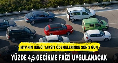 MTV'NİN İKİNCİ TAKSİT ÖDEMELERİNDE SON 3 GÜN