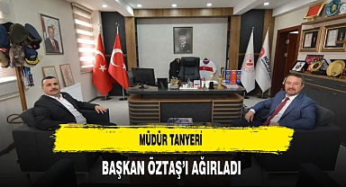 Müdür Tanyeri Başkan Öztaş'ı Ağırladı