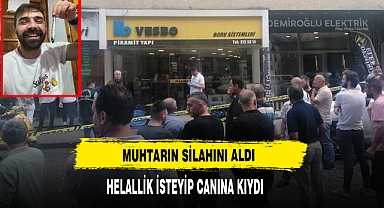 Muhtarın Silahını Aldı Helallik İsteyip Canına Kıydı