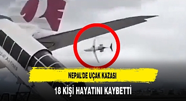 Nepal'de Uçak Kazası 18 Kişi Hayatını Kaybetti