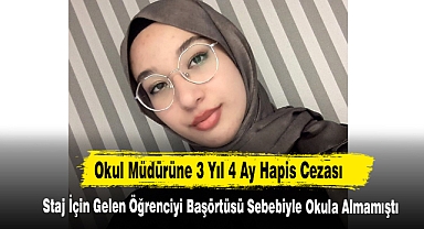 Okul Müdürüne 3 Yıl 4 Ay Hapis Cezası!