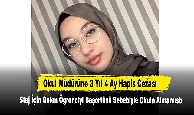 Okul Müdürüne 3 Yıl 4 Ay Hapis Cezası!
