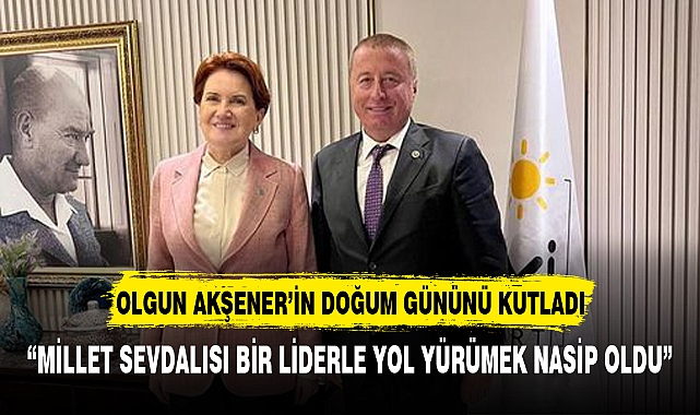 MİLLETVEKİLİ  OLGUN: "NE MUTLU Kİ VATAN SEVDALISI BİR LİDERLE YOL YÜRÜMEK NASİP OLDU"