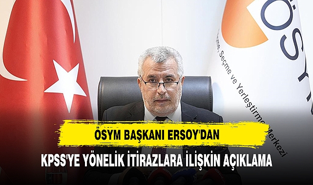 ÖSYM Başkanı Ersoy'dan KPSS'ye Yönelik İtirazlara İlişkin Açıklama