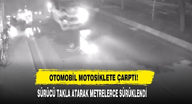 Otomobil Motosiklete Çarptı Sürücü Takla Atarak Metrelerce Sürüklendi