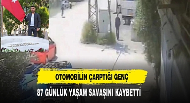 Otomobilin Çarptığı Genç 87 Günlük Yaşam Savaşını Kaybetti