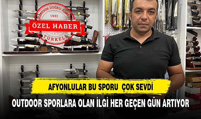OUTDOOR SPORLARA OLAN İLGİ HER GEÇEN GÜN ARTIYOR