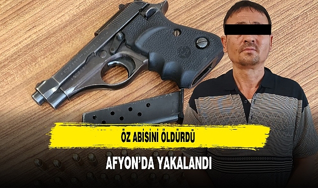 Öz Abisini Öldürdü Afyon'da Yakalandı
