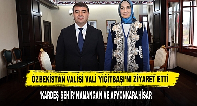 Özbekistan Valisi Vali Yiğitbaşı’nı Ziyaret Etti