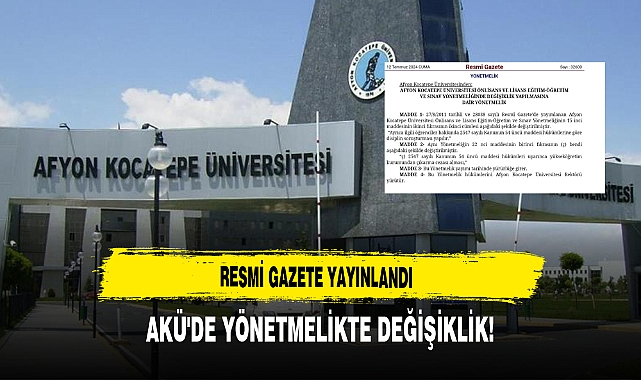 RESMİ GAZETE YAYINLANDI AKÜ'DE YÖNETMELİKTE DEĞİŞİKLİK!