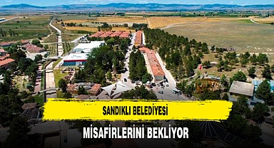 Sandıklı Belediyesi Misafirlerini Bekliyor