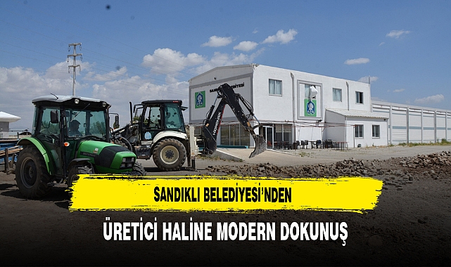 Sandıklı Belediyesi’nden Üretici Haline Modern Dokunuş