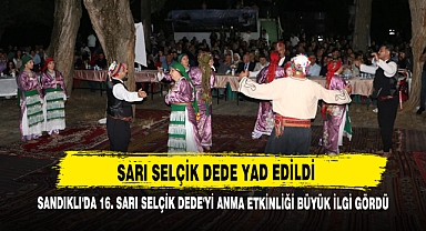 Sandıklı’da Sarı Selçik Dede Yad Edildi