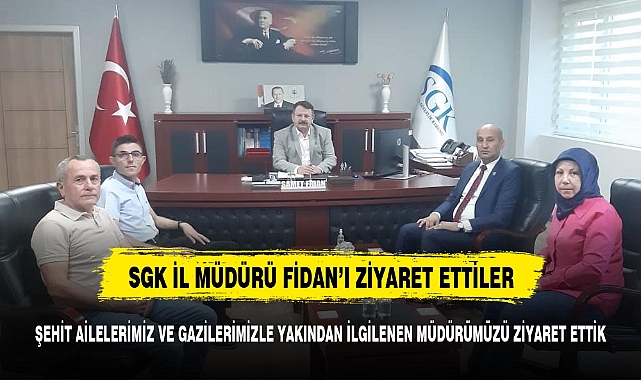 "ŞEHİT AİLELERİMİZ VE GAZİLERİMİZLE YAKINDAN İLGİLENEN MÜDÜRÜMÜZÜ ZİYARET ETTİK"