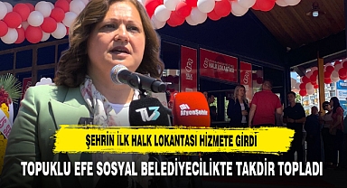 Şehrin İlk Halk Lokantası Hizmete Girdi Topuklu Efe Sosyal Belediyecilikte Takdir Topladı