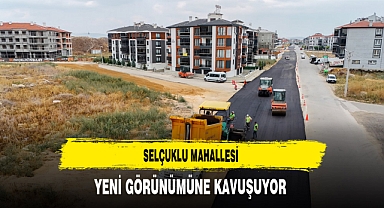 Selçuklu Mahallesi Yeni Görünümüne Kavuşuyor