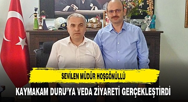 Sevilen Müdür Hoşgönüllü Kaymakam Duru’ya Veda Ziyareti Gerçekleştirdi
