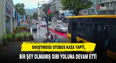 Sıkıştırdığı Otobüs Kaza Yaptı, Bir Şey Olmamış Gibi Yoluna Devam Etti