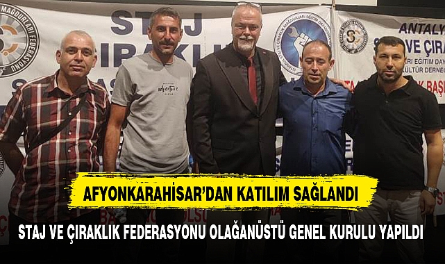 STAJ VE ÇIRAKLIK FEDERASYONU OLAĞANÜSTÜ GENEL KURULU YAPILDI