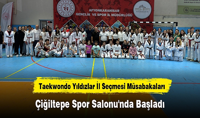 Taekwondo Yıldızlar İl Seçmesi Müsabakaları Çiğiltepe Spor Salonu'nda Başladı