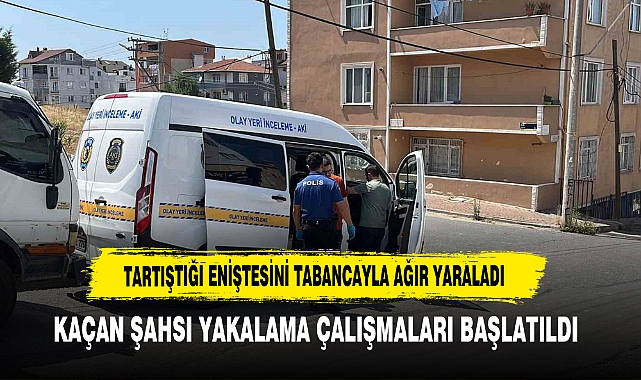 Tartıştığı Eniştesini Tabancayla Ağır Yaraladı