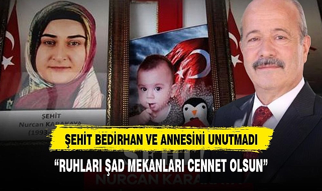 TAYTAK MİNİK ŞEHİT VE ANNESİNİ UNUTMADI