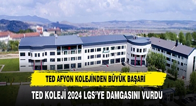 TED AFYON KOLEJİ 2024 LGS'YE DAMGASINI VURDU