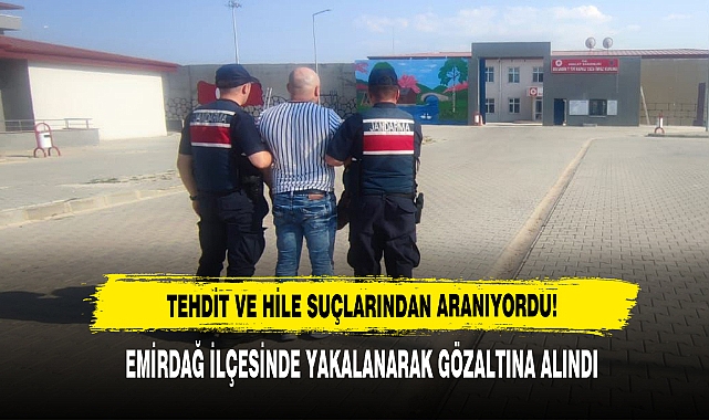 Tehdit Ve Hile Suçlarından Aranıyordu!