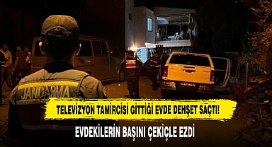Televizyon Tamircisi Gittiği Evde Dehşet Saçtı: Evdekilerin Başını Çekiçle Ezdi